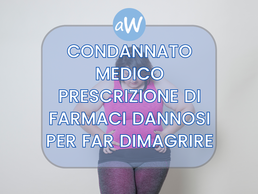 Condannato medico che prescrive farmaci vietati
