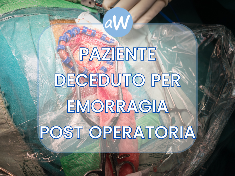 Paziente deceduto per emorragia post-operatoria