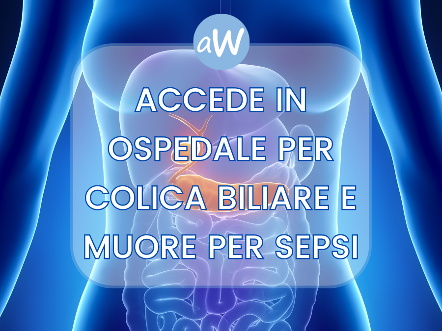 Entra in ospedale per colica biliare e muore per sepsi