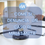 Come si Denuncia un Medico per Malasanità - Avv. Nicola Barsotti