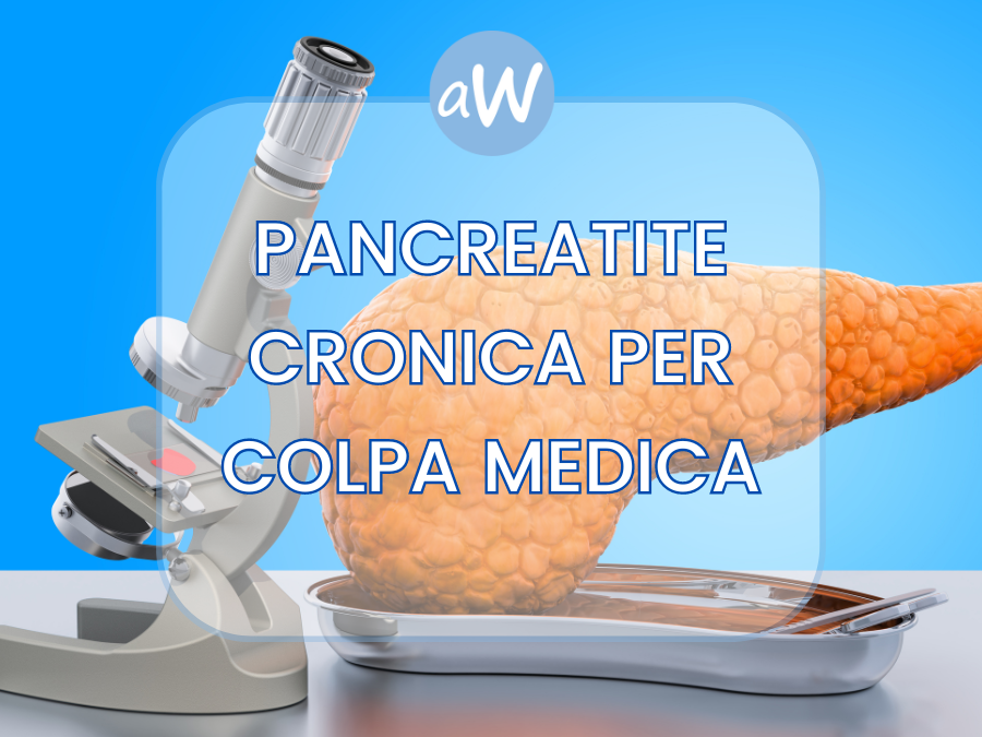 Pancreatite cronica per colpa medica