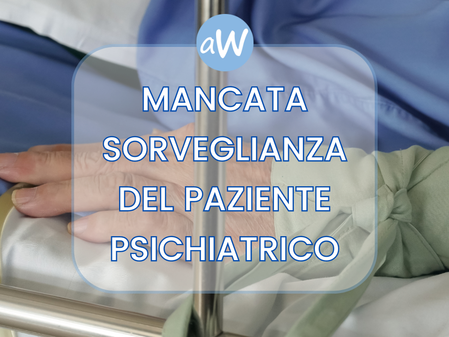 Mancata sorveglianza del paziente psichiatrico