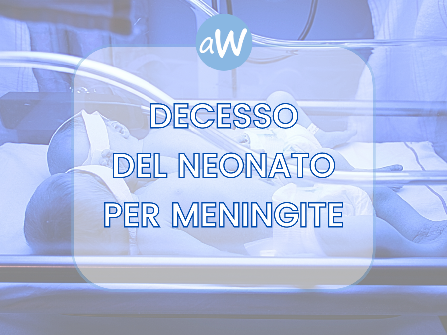 Morte del neonato per meningite e colpa medica