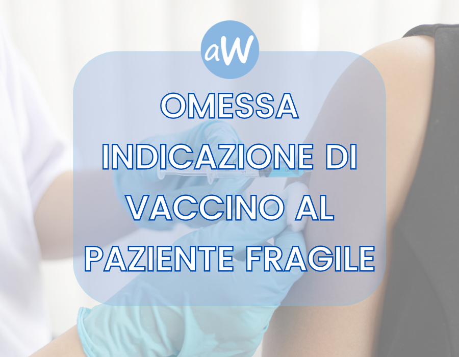 Colpa medica per mancata prescrizione di vaccino