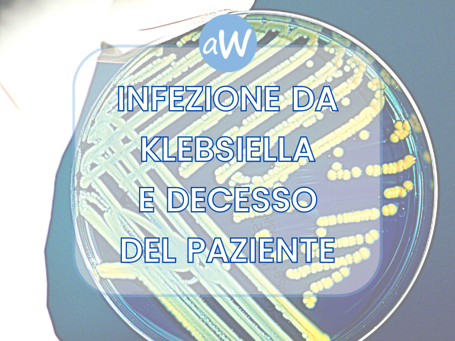 Infezione ospedaliera da Klebsiella e risarcimento
