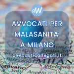 Avvocati per Malasanità a Milano - avvocaticollegati.it