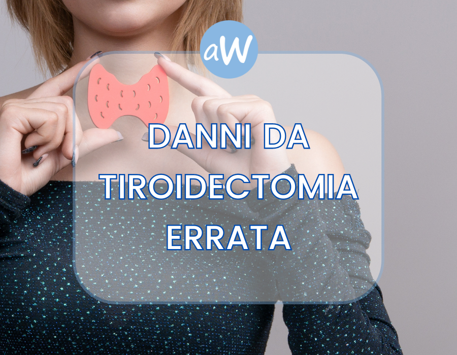 Risarcimento per errato intervento di tiroidectomia
