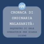 Sequestro di sale operatorie per scarsa igiene
