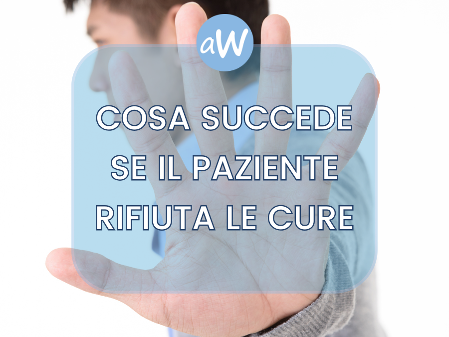 Rifiuto di ricovero o cure da parte del paziente e responsabilità medica