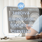 Risarcimento per tardiva diagnosi di tumore al cervello