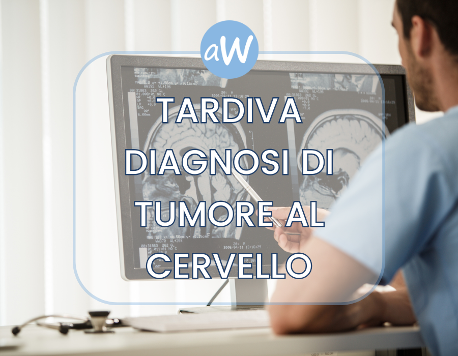 Risarcimento per tardiva diagnosi di tumore al cervello