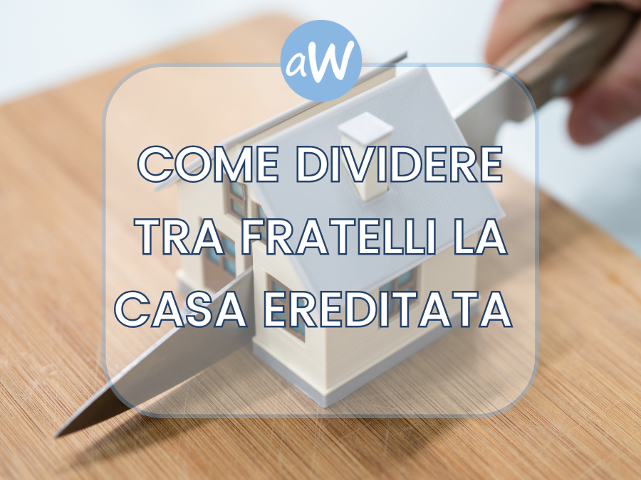 Divisione della casa familiare ereditata da fratelli e sorelle