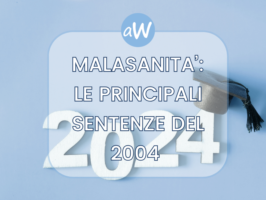 Malasanità: le principali sentenze del 2024