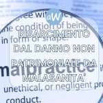 Il risarcimento del danno non patrimoniale da malasanità