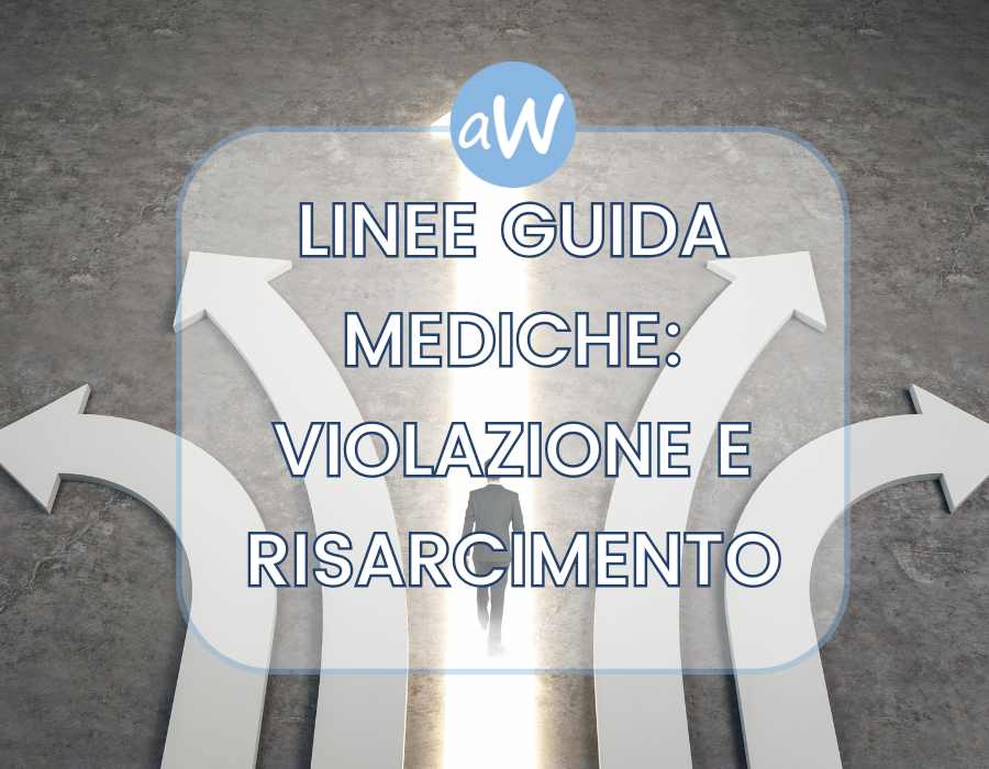 Violazione di Linee Guida Mediche e Risarcimento