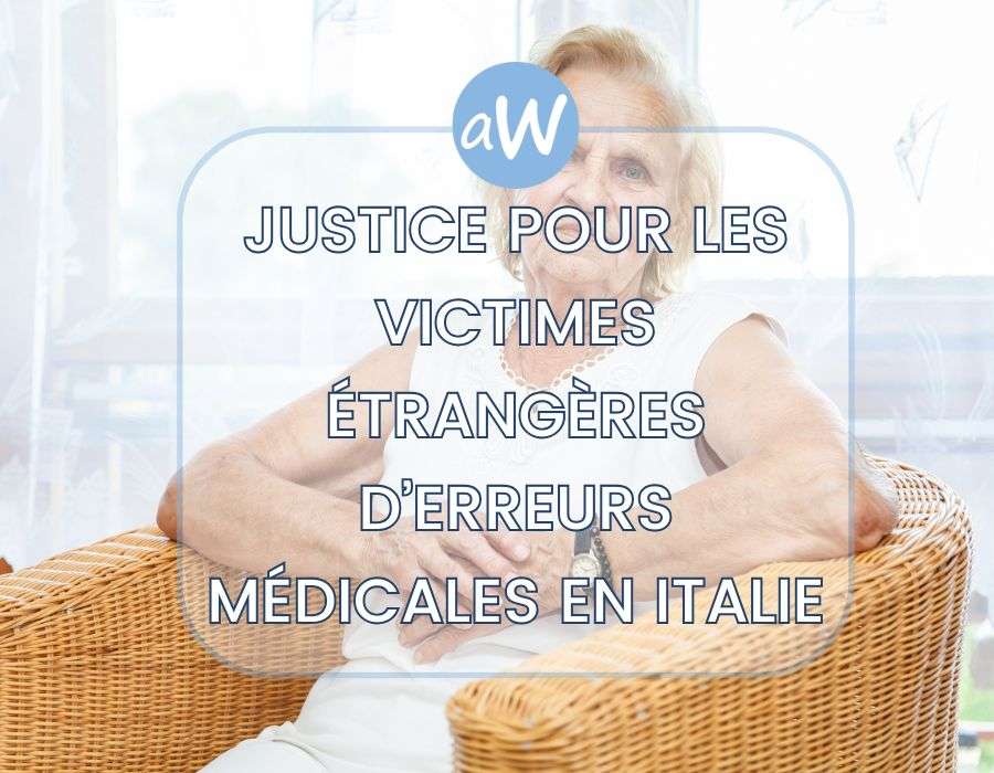 Indemnisation pour Erreurs Médicales en Italie : un Guide pour les Citoyens Étrangers