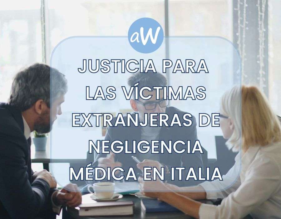 Indemnización por Errores Médicos en Italia: una Guía para Ciudadanos Extranjeros