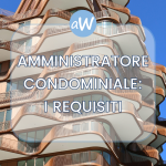 Amministratore di Condominio: Requisiti e Sanzioni